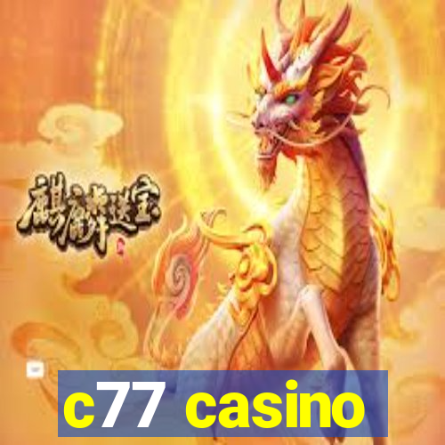 c77 casino